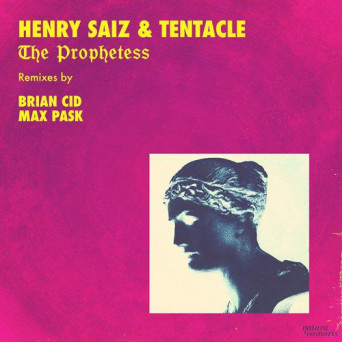Henry Saiz & Tentacle – The Prophetess