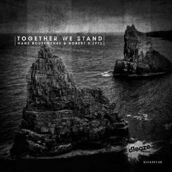 Hans Bouffmyhre & Robert S – Together We Stand