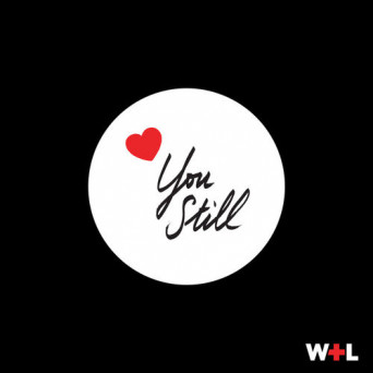 Wolf + Lamb – Love You Still