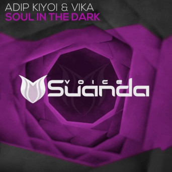 Adip Kiyoi & VIKA – Soul In The Dark