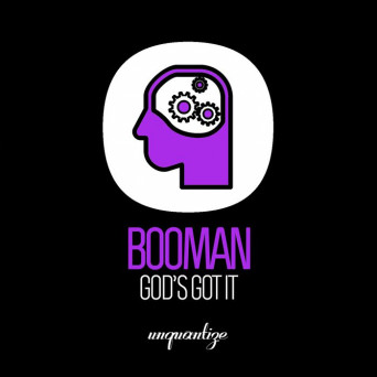 BOOMAN – God’s Got It
