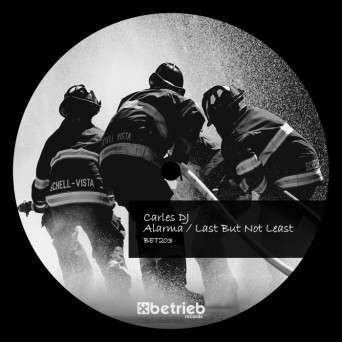Carles DJ – Alarma / Last But Not Least