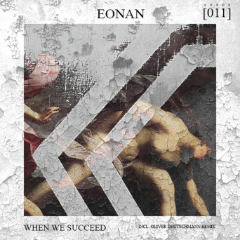Eonan – When We Succeed