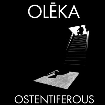 Oleka – Ostentiferous