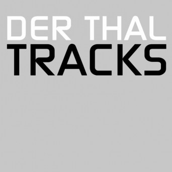 Der Thal – Tracks 1-4