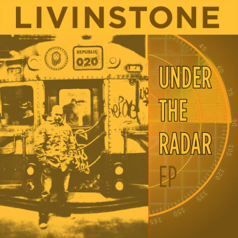 Livinstone – Under the Radar EP