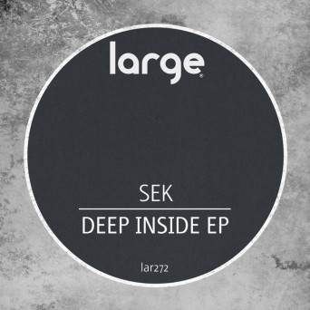 Sek – Deep Inside EP