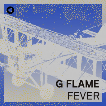 G Flame – Fever