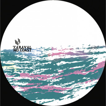 Taraval – No Coast EP