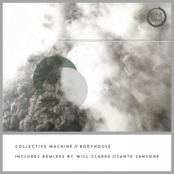 Collective Machine – Bodyhouse