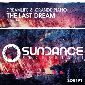 DreamLife & Grande Piano – The Last Dream