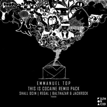 Emmanuel Top – This Is Cocaine Remix Pack