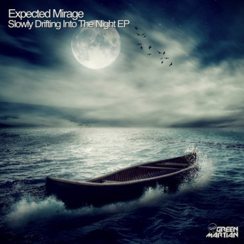 Expected Mirage – Slowly Drifting Into The Night EP