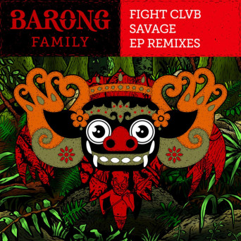 FIGHT CLVB – Savage Remix EP