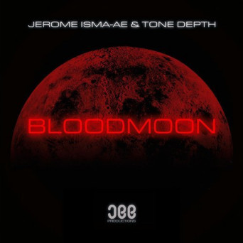 Jerome Isma-Ae & Tone Depth – Bloodmoon