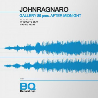 JohnRagnaro – Gallery 89 Pres. After Midnight