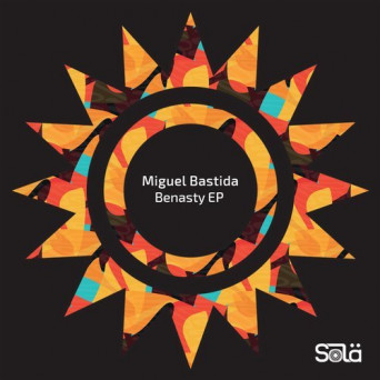 Miguel Bastida – Benasty EP