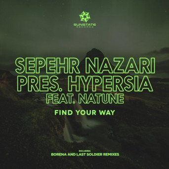 Sepehr Nazari Pres. Hypersia Feat. Natune – Find Your Way