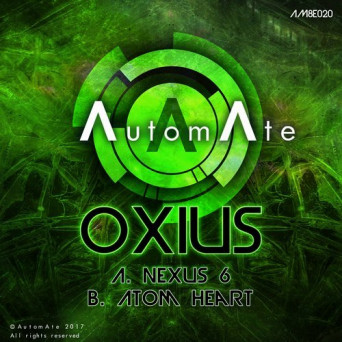 Oxius – Nexus 6 / Atom Heart