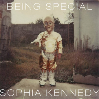 Sophia Kennedy – Being Special