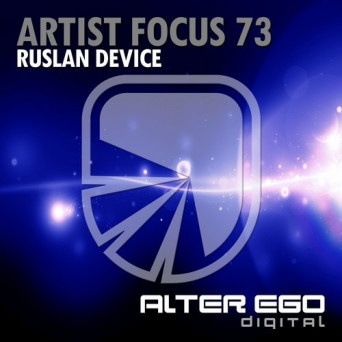 Ruslan Device – Artist Focus 73