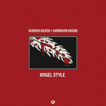 SVDDEN DEATH & Somnium Sound – Angel Style
