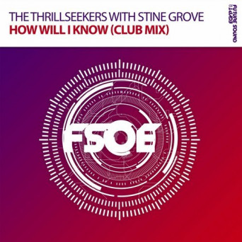 The Thrillseekers With Stine Grove – How Will I Know