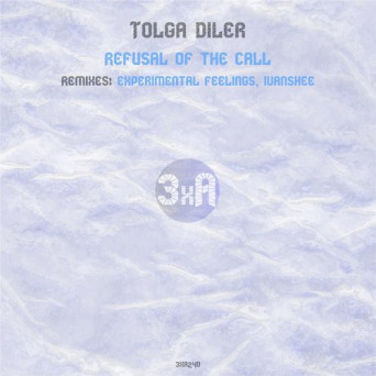 Tolga Diler – Refusal of the Call