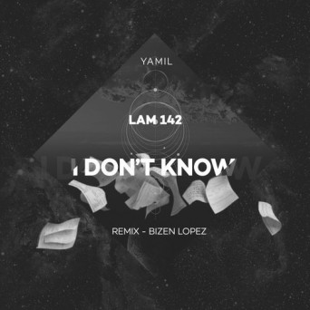 Yamil – I Don’t Know