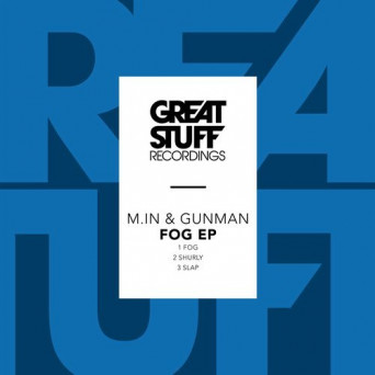 M.in & Gunman – Fog EP