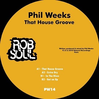 Phil Weeks – That House Groove