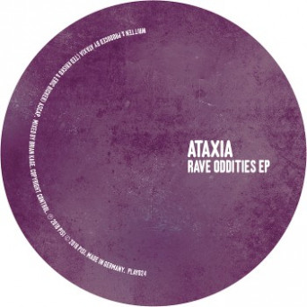 Ataxia – Rave Oddities EP