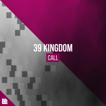 39 Kingdom – Call