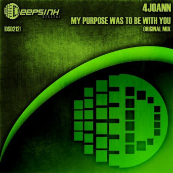 4Joann – My Purpose Was To Be With You