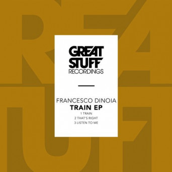Francesco Dinoia – Train EP