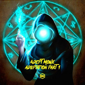 Adept Monk – Adeptation, Pt. 1
