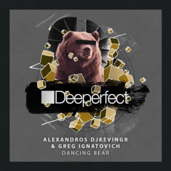 Alexandros Djkevingr & Greg Ignatovich – Dancing Bear
