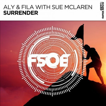 Aly & Fila with Sue McLaren – Surrender