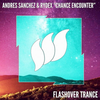 Andres Sanchez & Rydex – Chance Encounter