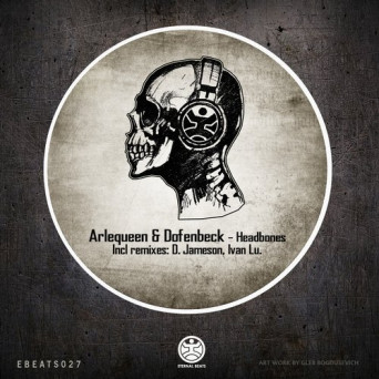 Arlequeen & Dofenbeck – My Headbones