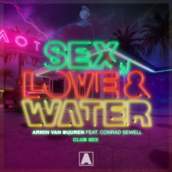 Armin van Buuren ft. Conrad Sewell – Sex, Love & Water (Club Mix)