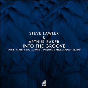 Steve Lawler & Arthur Baker – Into The Groove