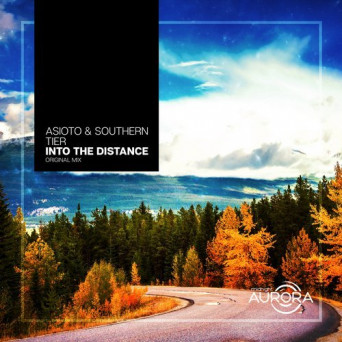 Asioto & Southern Tier – Into The Distance