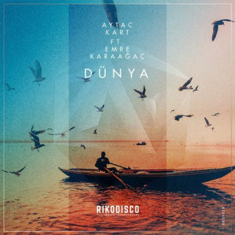 Aytac Kart feat. Emre Karaagac – Dünya
