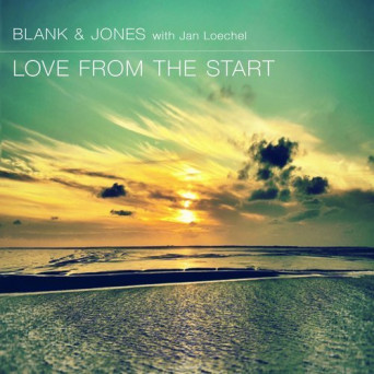 Blank & Jones with Jan Loechel – Love from the Start