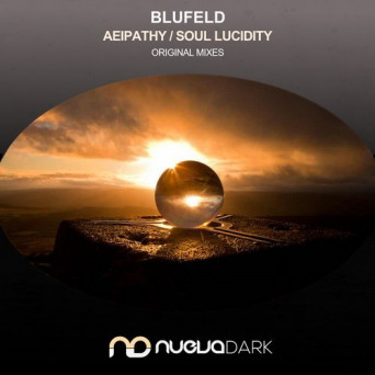 Blufeld – Aeipathy / Soul Lucidity
