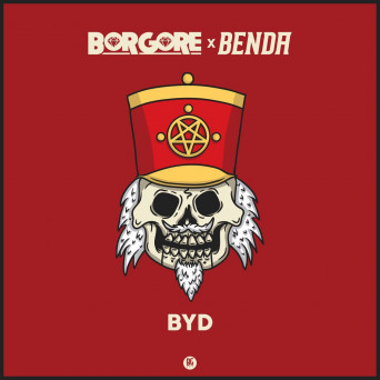 Borgore & Benda – B.Y.D.