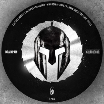 Brainpain – Kingdom Of Hate