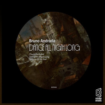 Bruno Andrada – Dance All Nigth Long