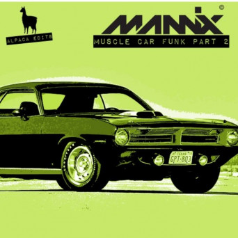 Mannix – Muscle Car Funk, Pt. 2